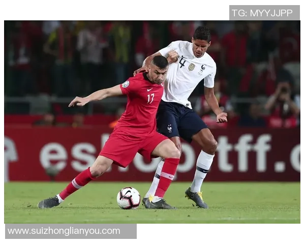 法国男足与土耳其男足精彩对决集锦回顾与分析