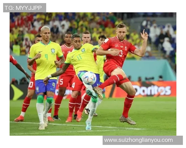 巴西与瑞士精彩对决回放第六集全景解析与精彩瞬间重温