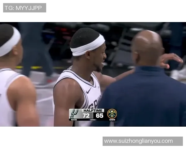 掘金与马刺常规赛精彩对决回顾及赛季表现分析