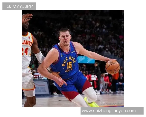 约基奇三双创历史新高掘金稳居西部第一荣耀时刻